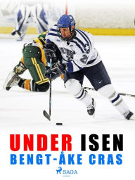 Title: Under isen, Author: Bengt-Åke Cras