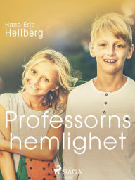 Title: Professorns hemlighet, Author: Hans-Eric Hellberg
