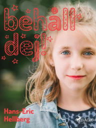 Title: Behåll dej!, Author: Hans-Eric Hellberg