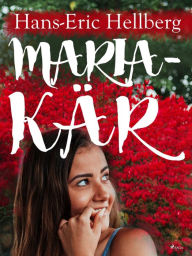 Title: Maria - kär, Author: Hans-Eric Hellberg