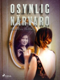 Title: Osynlig närvaro, Author: Hans-Eric Hellberg