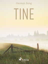 Title: Tine, Author: Herman Bang