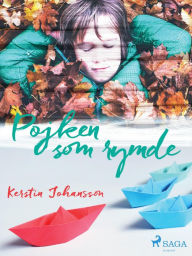 Title: Pojken som rymde, Author: Kerstin Johansson