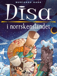 Title: Disa i norrskenslandet, Author: Marianne Gade