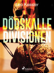 Title: Dödskalledivisionen, Author: Leo Kessler