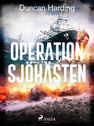 Title: Operation sjöhästen, Author: Duncan Harding