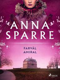 Title: Farväl amiral, Author: Anna Sparre