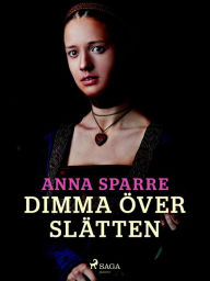 Title: Dimma över slätten, Author: Anna Sparre
