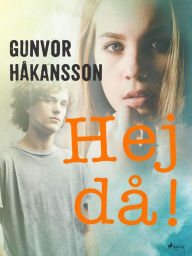 Title: Hej då!, Author: Gunvor Håkansson