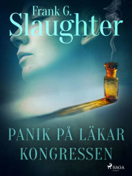 Title: Panik på läkarkongressen, Author: Frank G. Slaughter