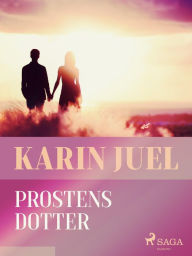 Title: Prostens dotter, Author: karin juel dam