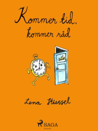 Title: Kommer tid, kommer råd, Author: Lena Stiessel