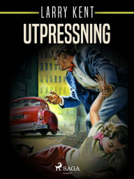 Title: Utpressning, Author: Larry Kent