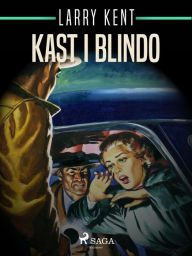 Title: Kast i blindo, Author: Larry Kent