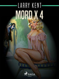 Title: Mord x 4, Author: Larry Kent