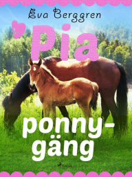 Title: Pias ponnygäng, Author: Eva Berggren