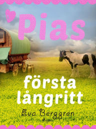 Title: Pias första långritt, Author: Eva Berggren