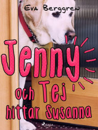 Title: Jenny och Tej hittar Susanna, Author: Eva Berggren