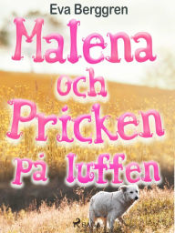 Title: Malena och Pricken på luffen, Author: Eva Berggren