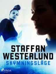 Title: Skymningsläge, Author: Staffan Westerlund