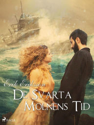 Title: De svarta molnens tid, Author: Erik Eriksson