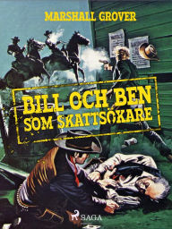 Title: Bill och Ben som skattsökare, Author: Marshall Grover