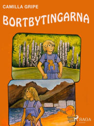 Title: Bortbytingarna, Author: Camilla Gripe