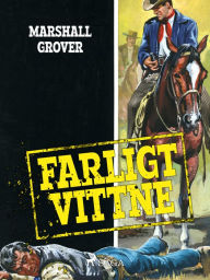 Title: Farligt vittne, Author: Marshall Grover