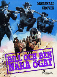 Title: Bill och Ben nära ögat, Author: Marshall Grover