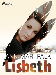 Title: Lisbeth, Author: Ann Mari Falk