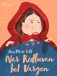 Title: När Rödluvan bet Vargen, Author: Ann Mari Falk