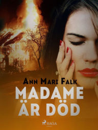 Title: Madame är död, Author: Ann Mari Falk