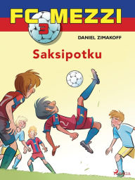 Title: FC Mezzi 3 - Saksipotku, Author: Daniel Zimakoff