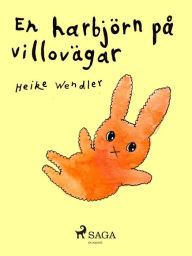 Title: En harbjörn på villovägar, Author: Heike Wendler