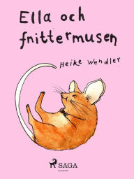 Title: Ella och fnittermusen, Author: Heike Wendler