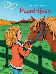 Title: K van Klara 12 - Paardrijden, Author: Line Kyed Knudsen