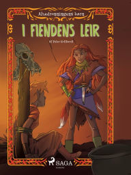 Alvedronningens barn 5 - I fiendens leir