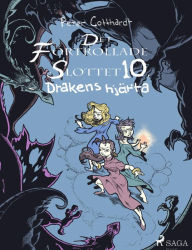 Title: Det förtrollade slottet 10: Drakens hjärta, Author: Peter Gotthardt