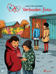 Title: K van Klara 15 - Verboden foto, Author: Line Kyed Knudsen