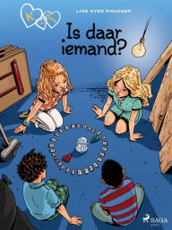 Title: K van Klara 13 - Is daar iemand?, Author: Line Kyed Knudsen