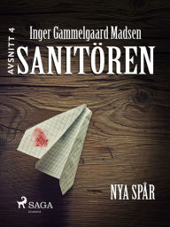 Title: Sanitören 4: Nya spår, Author: Inger Gammelgaard Madsen