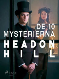 Title: De 10 mysterierna, Author: Headon Hill