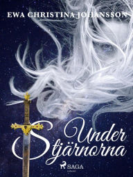 Title: Under stjärnorna, Author: Ewa Christina Johansson