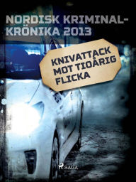 Title: Knivattack mot tioårig flicka, Author: Diverse