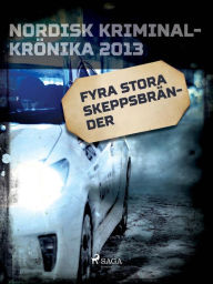 Title: Fyra stora skeppsbränder, Author: Diverse