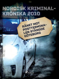 Title: Rånet mot postterminalen stängde Göteborg, Author: Diverse