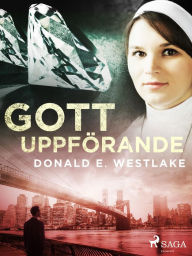 Title: Gott uppförande, Author: Donald E. Westlake