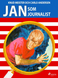 Title: Jan som journalist, Author: Carlo Andersen