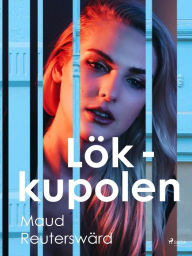 Title: Lökkupolen, Author: Maud Reuterswärd