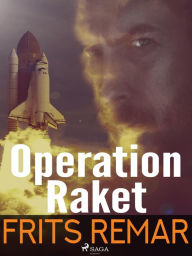 Title: Operation Raket, Author: Frits Remar